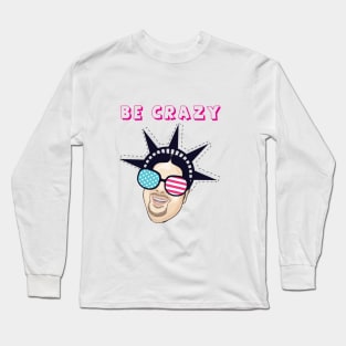 Be Crazy with James Long Sleeve T-Shirt